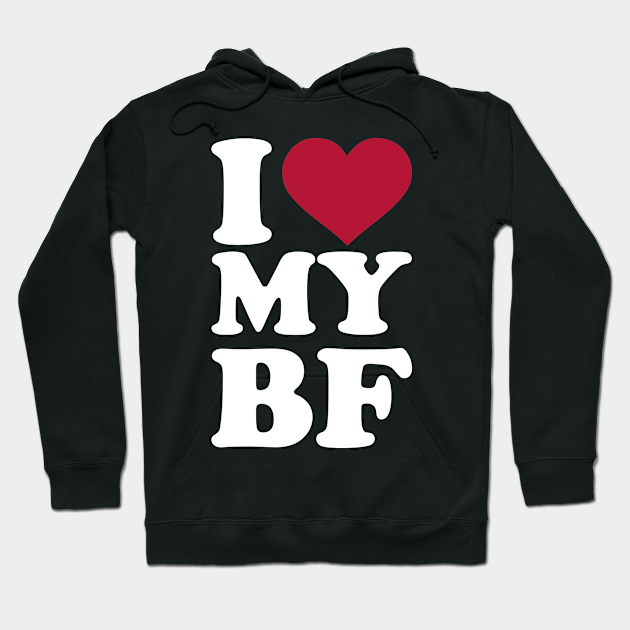 I Love My Boyfriend Boyfriend Hoodie Teepublic